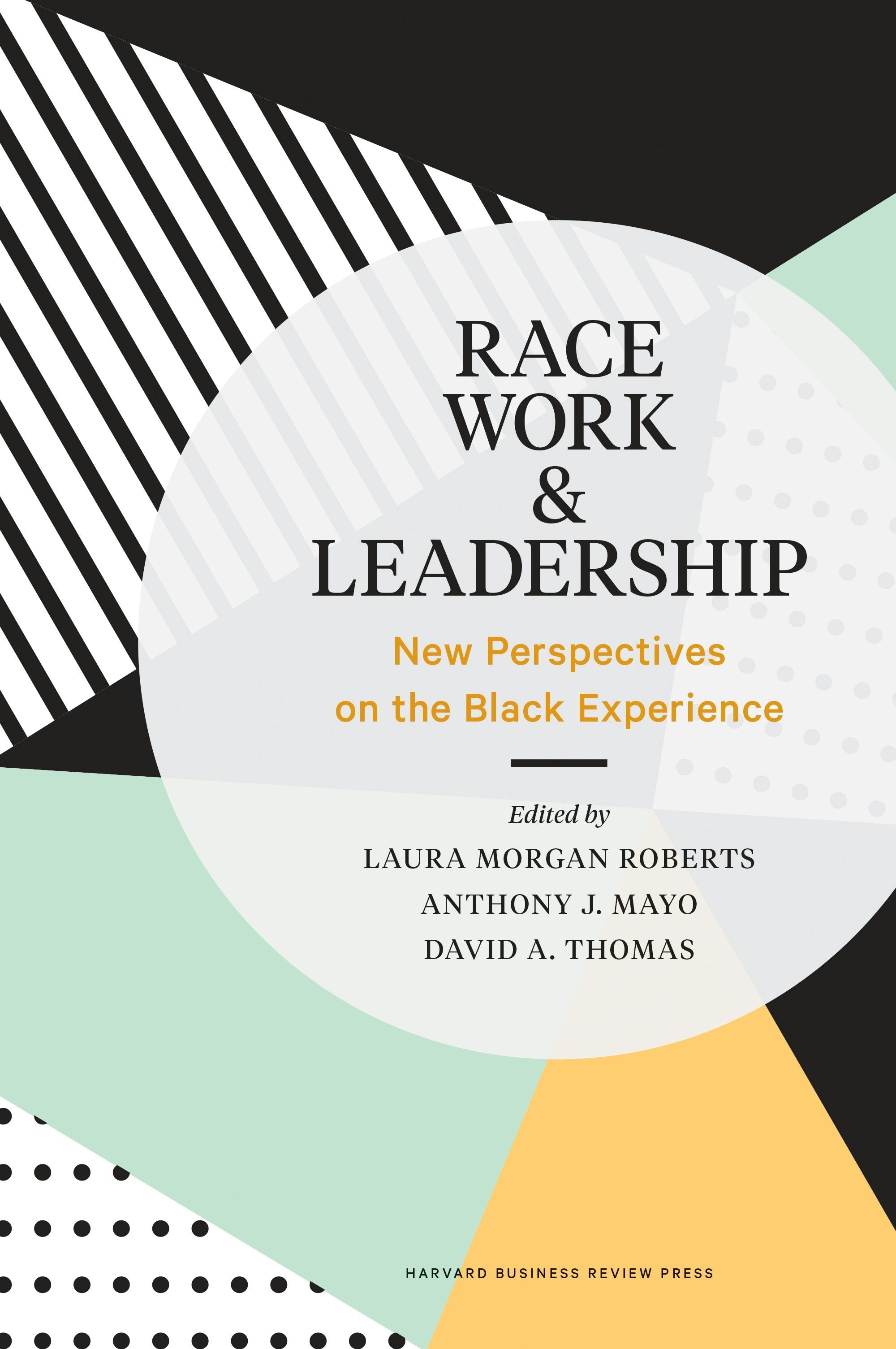 Book cover image for Race, Work, and Leadership ISBN: 9781633698024